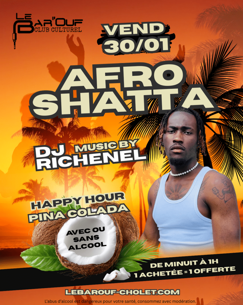 soirée clubbing afro shatta vendredi 30 janvier à cholet au Bar’Ouf de minuit à 5h